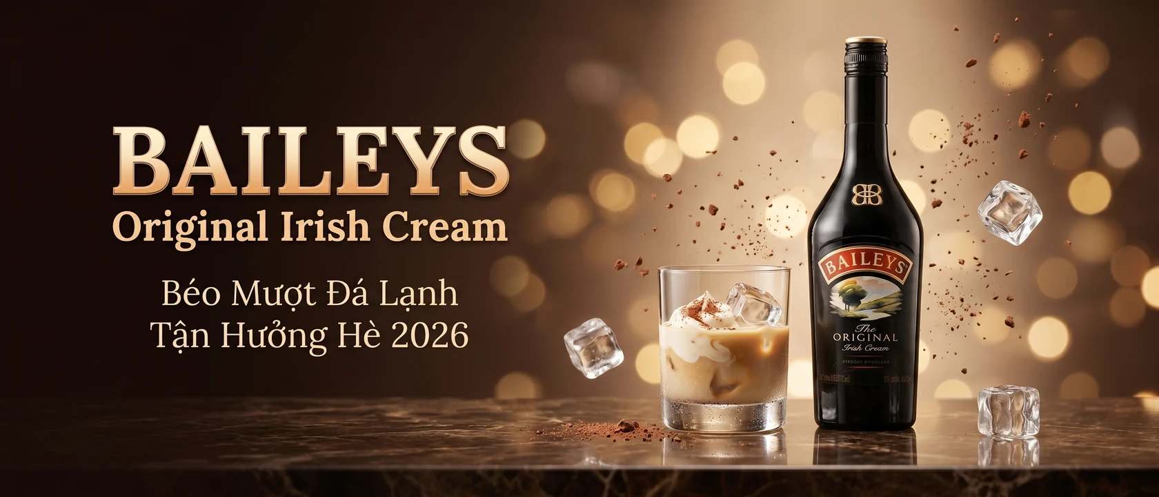 Banner rượu sữa Baileys Original Irish Cream béo mượt uống đá lạnh ngày hè 2026 — Shop Rượu Thủ Đức Đỗ Mai