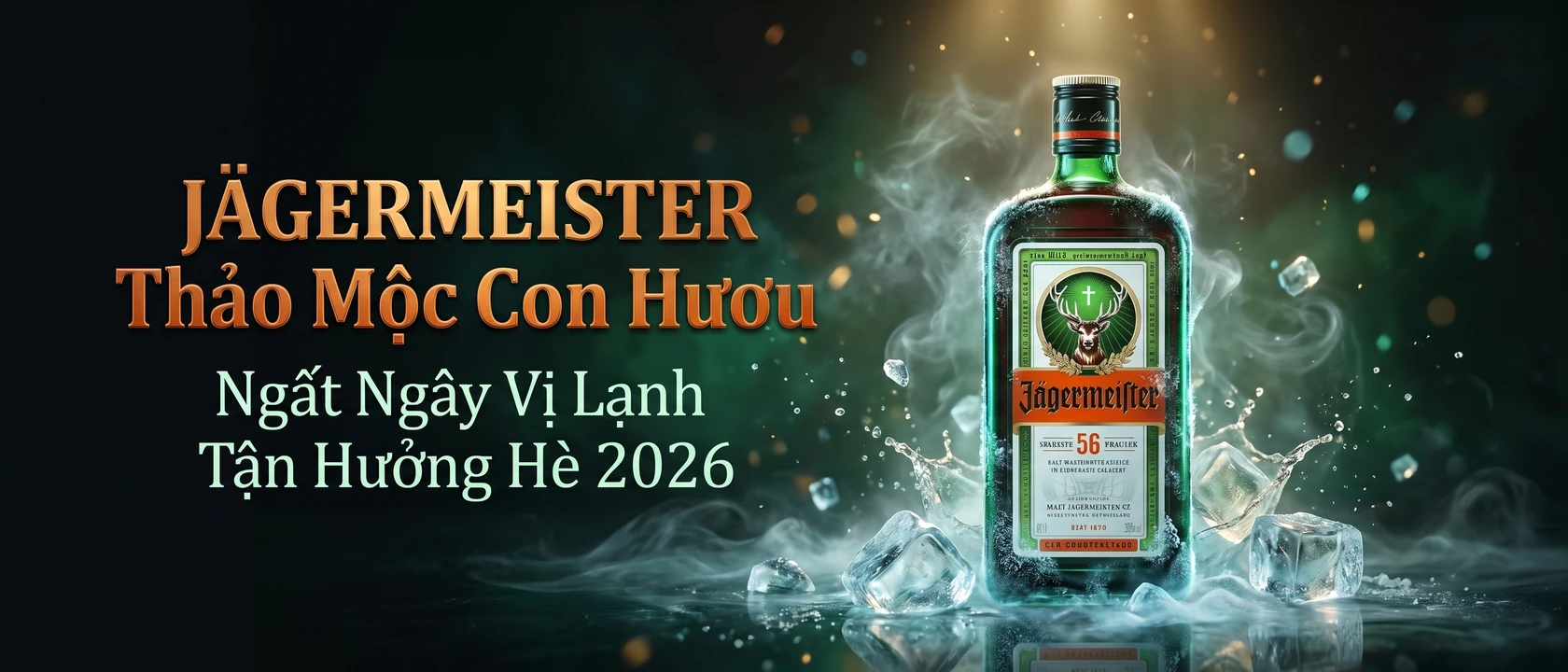 Banner rượu Jägermeister Thảo Mộc Con Hươu uống lạnh, giải nhiệt mùa hè 2026 — Shop Rượu Thủ Đức Đỗ Mai