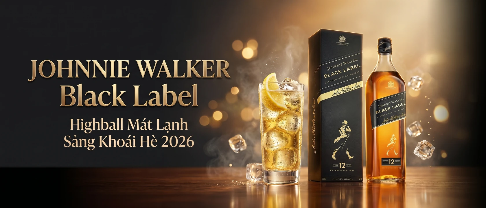 Banner rượu Johnnie Walker Black Label pha highball mát lạnh, sảng khoái mùa hè 2026 — Shop Rượu Thủ Đức Đỗ Mai
