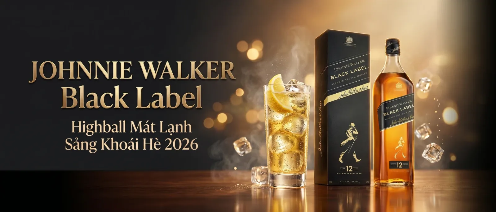Banner rượu Johnnie Walker Black Label pha highball mát lạnh, sảng khoái mùa hè 2026 — Shop Rượu Thủ Đức Đỗ Mai